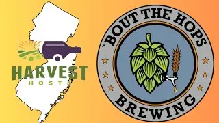 Harvest Host New Jersey EP01 | 'Bout The Hops Brewing | Mount Laurel NJ