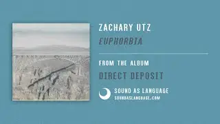 Zachary Utz - euphorbia
