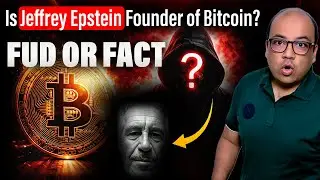 Is Jeffrey Epstein Founder of Bitcoin? Fud or Fact
