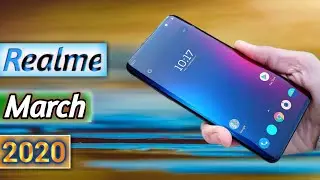Realme Top 5 Upcoming Mobiles In March 2020 | Realme Upcoming Smartphone 2020 | Upcoming Phone 2020