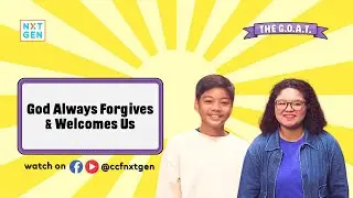 The G.O.A.T. Series BL06 | God Always Forgives & Welcome Us &ndash; Kids Bible Lesson
