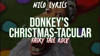 Fairy Tale Rock -  Donkey's Christmas-tacular (Lyrics)