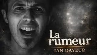 La Rumeur - Ian Dayeur