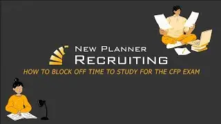 How to Block Off Time to Study for the CFP Exam