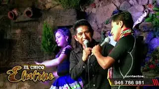 CHICO ELECTRICO  -   MUCHACHO YAURE&Ntilde;O
