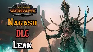Nagash DLC Leak CONFIRMED by Tides of Torment....So far - Total War: Warhammer 3 Immortal Empires