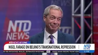 Nigel Farage: Storbritannien, USA beh&ouml;ver egen tillverkningsbas f&ouml;r att motverka Kina | NTD NYHETER