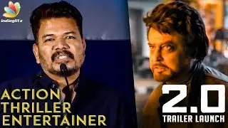 Why Rajinikanth is Still a SUPERSTAR ? : Shankar Speech | 2.0 Official Trailer Launch