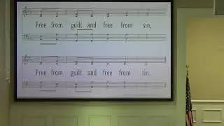 Free From Guilt and Free From Sin   (congregational singing)