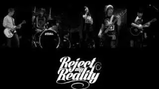 Reject My Reality - Face Your Fears