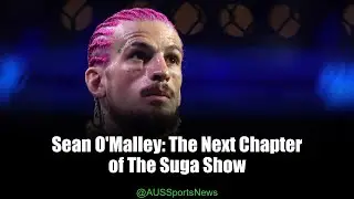 O'Malley Ready to Prove He's Not Done Yet at UFC 324