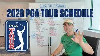 2026 PGA Tour Schedule Full Breakdown & Look Ahead