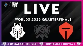 G2 vs TES | #Worlds2025 Playoffs Quarterfinals | Live with Nymaera and Initialise