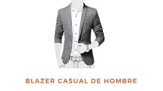 BLAZER CASUAL DE HOMBRE/Cómo hacer/ Paso a paso/ Confección