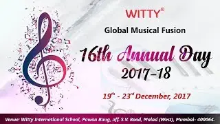 The Making - Global Musical Fusion - 16th Annual Day 2017-18