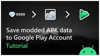 Save Modded Game Data to Google Play (No Root)