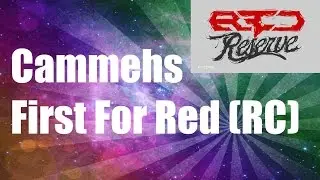 Cammehs - First For Red (RC) @RedScarce