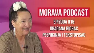 Dragana Biorac: pesnikinja i tekstopisac | Ep. 016