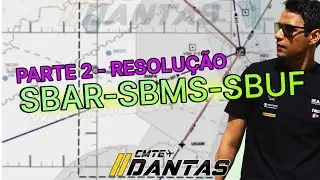 Resolu&ccedil;&atilde;o Navega&ccedil;&atilde;o IFR - SBAR-SBMS-SBUF (Turbo&eacute;lice) - Parte 2