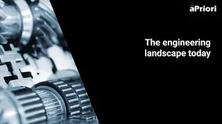 Engineering Tools: Moving Beyond CAD and PLM  - The Engineering Landscape Today