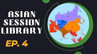 Азиатская сессия Библиотеки Эпизод 4