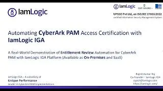 CyberArk Access Certification (Entitlement Review) for Safes & Groups | IamLogic IGA Demo