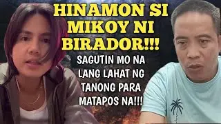 BIRADOR AT MIKOY NAMAN ANG MAY ISSUE!!!