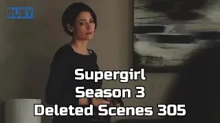 Supergirl Season 3 - Deleted Scenes 3&times;05 | Alex Danvers | Sanvers
