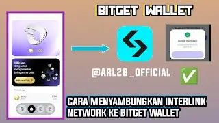 Cara Menyambungkan Interlink Network ke BITGET Wallet dengan Mudah langsung bisa Terverifikasi