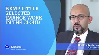 Kemp Little Selected iManage Work in the Cloud