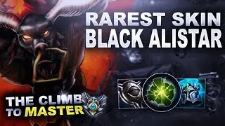 BLACK ALISTAR! RAREST SUPPORT SKIN! - Climb to Master | League of Legends