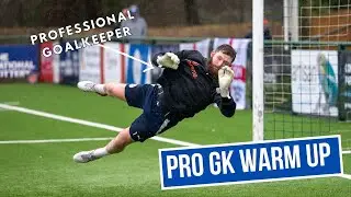 Warm Up like a PRO GOALKEEPER on match day