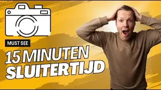 15 minuten sluitertijd! Dit is wat je kunt doen.