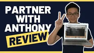 Partner With Anthony Review - How Good Is This Program?