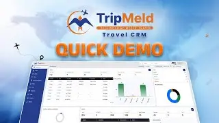 Tripmeld Travel CRM | Step - By - Step Guide!
