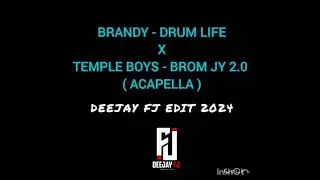 Brandy - Drumlife X Brom Jy 2.0 ( Deejay FJ Edit 2024 )