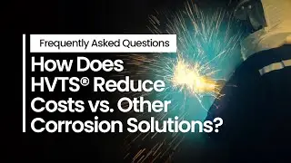 How Does HVTS Help Reduce Costs Compared to Other Corrosion Mitigation Options?