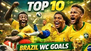 Top 10 Most Insane Goals Ever Scored by Brazil
