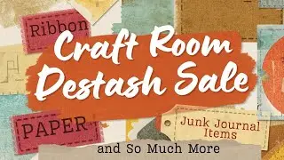 Day 2 Sale - Crafty Supply Destash