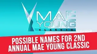 Possible Names For 2nd Annual Mae Young Classic