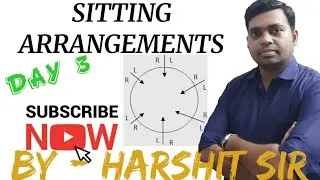 Sitting Arrangements||Circular Table||Best Approach||Day 3 ||Harshit Sir||Online Study 2020