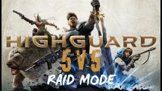 Highguard New 5V5 Raid Mode Gameplay.