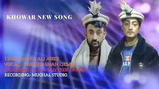 Coming soon | Lyric :- Shafa Ali Asier Vocal:- Mubeen Shah Qesar FarmaishRaja Tanveer zaman