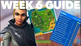 How to Complete the Season 9 Week 6 Challenges FAST in Fortnite Season 9 | Week 6 Challenge Guide