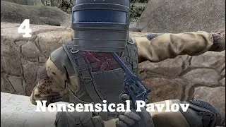 Nonsensical Pavlov VR: Part 4