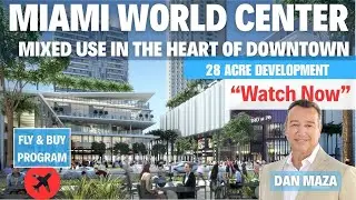 🌎 Miami Worldcenter &mdash; The Billion-Dollar Heart of Downtown Miami | Luxury Real Estate Spotlight