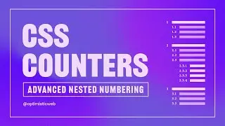 How I Used CSS COUNTERS to Build Nested Numbering