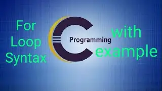 Syntax of for loop in C programmin || full explanation With example || That Code With Coder
