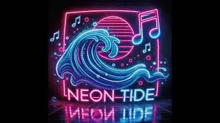 NEON TIDE by The Evil Songs