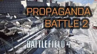 Propaganda Battle 2 - M240B Support (Battlefield 4 PC Multiplayer)